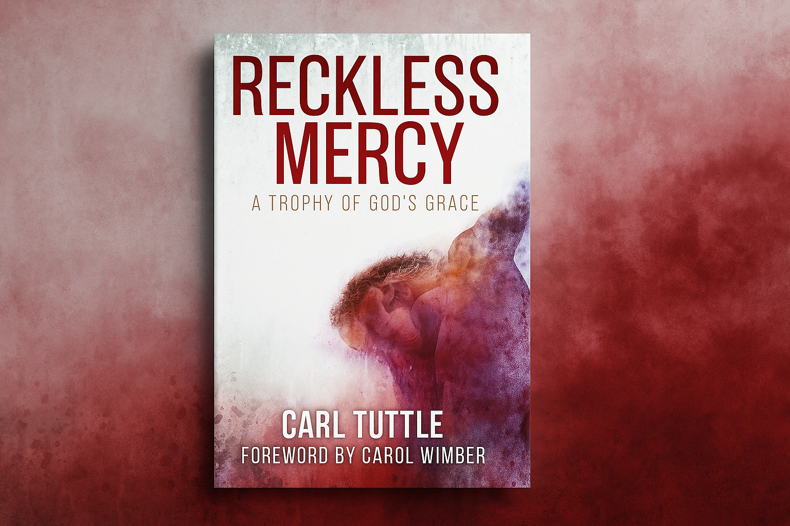 Reckless Mercy by Carl Tuttle. Photo by Jeff McLain.