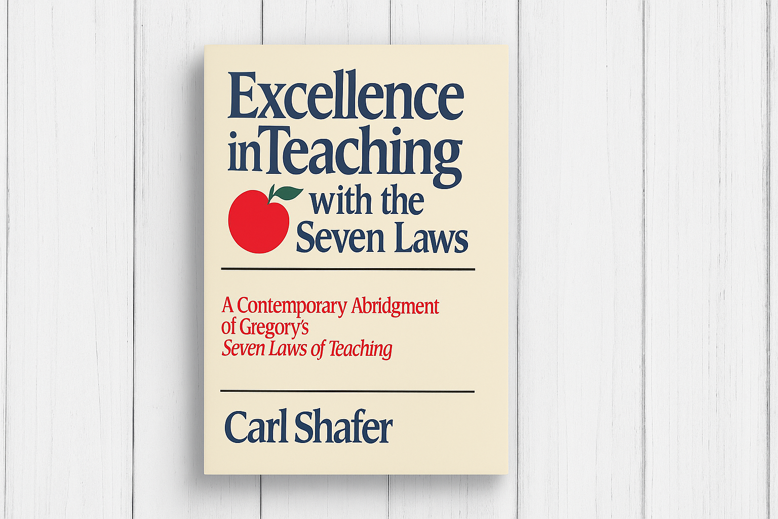 Book Review: Excellence in Teaching With the Seven Laws by Carl Shafer. Photo by Jeff McLain with ChatGPT.